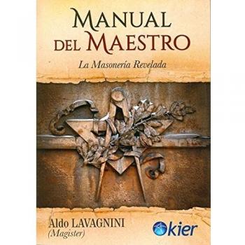 Manual del maestro. La Masonería revelada