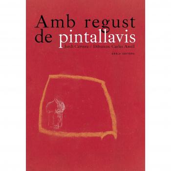 Amb regust de pintallavis