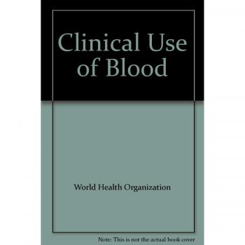 Clinical Use of Blood