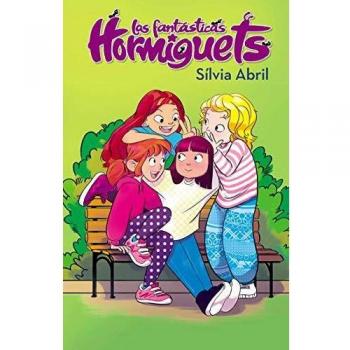 Las fantásticas Hormiguets