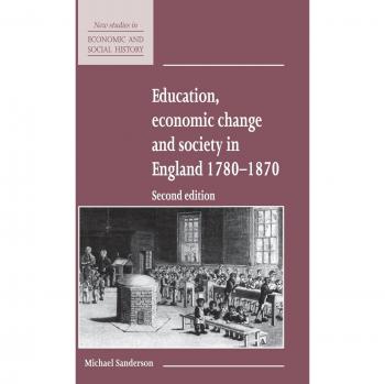 Educación, Cambio Económico y Sociedad en Inglaterra 1780-1870 - Tapa Dura (Nuevos Estudios en Historia Económica y Social, Vol. 15)