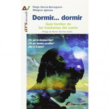 Dormir... dormir: Guía familiar de los trastornos del sueño