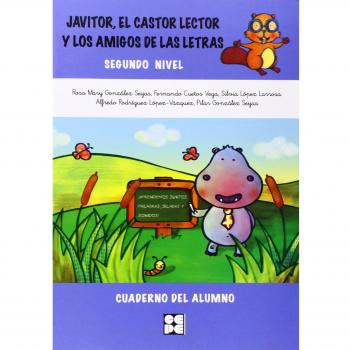 Javitor, El Castor Lector Y Los Amigos De Las Letras. Cuaderno. Nivel 2