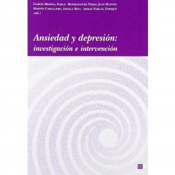 Ansiedad Y Depresión. Investigación E Intervención