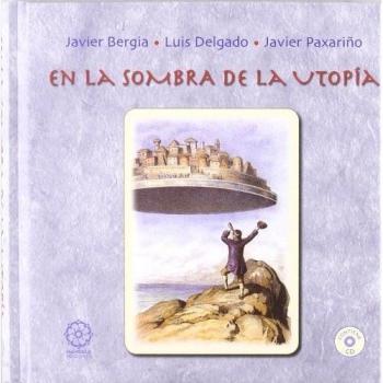 En la sombra de la utopia