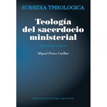 Teología del sacerdocio ministerial: Llamados a servir