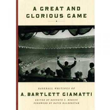 A Great and Glorious Game: Baseball Essays by A. Bartlett Giamatti