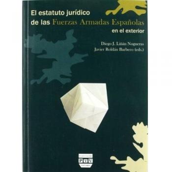 El Estatuto Jurídico De Las Fuerzas Armadas Españolas En El Exterior