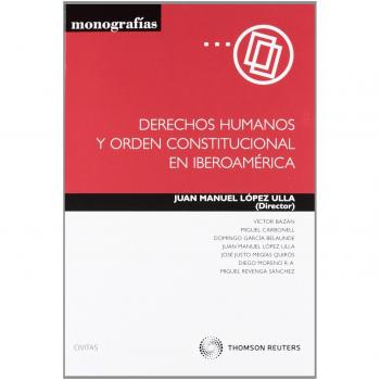 Derechos Humanos y orden constitucional en Iberoamérica