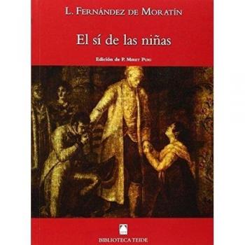 Biblioteca Teide 060 - El sí de las niñas -Leandro Fernández de Moratín- - 9788430761548