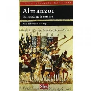 Almanzor: Un califa en la sombra