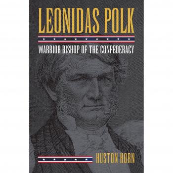 Leonidas Polk: Warrior Bishop of the Confederacy