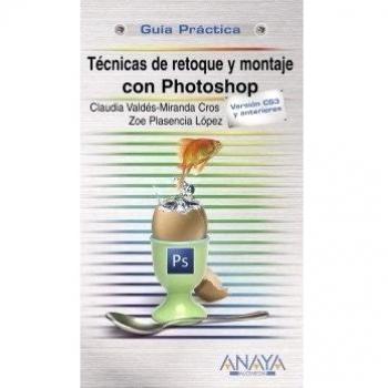 Técnicas de retoque y montaje con Photoshop