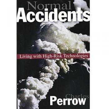 Normal Accidents: Living with High Risk Technologies: Living with High Risk Technologies - Updated Edition