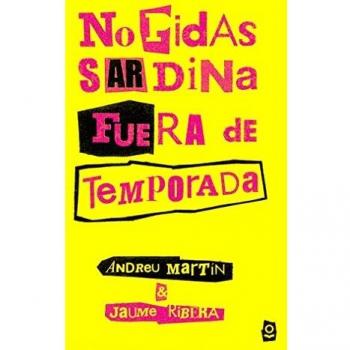 No pidas sardina fuera de temporada - Martín, Andreu/ribera, Jaume