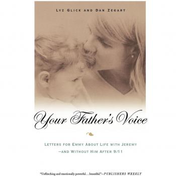 Your Father's Voice: Life Letters and Reflections After 9/11