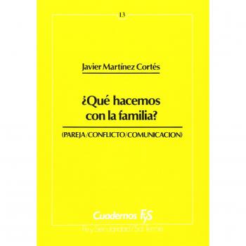 Qué hacemos con la familia?: 13