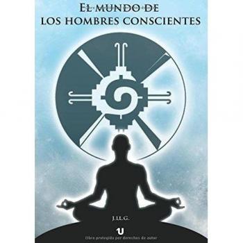 El mundo de los hombres conscientes
