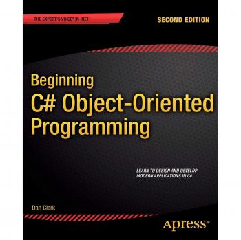 Beginning C# ObjectOriented Programming Expert's Voice in .NET