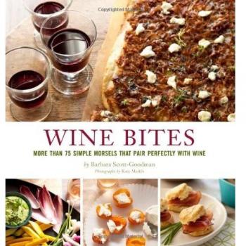 Wine Bites: 64 Simple Nibbles That Pair Perfectly with Wine: Simple Morsels That Pair Perfectly with Wine