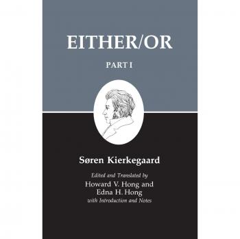 Kierkegaards Writings: Either/Or Part 1