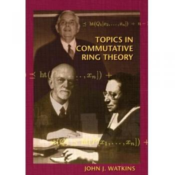 Commutative Ring Theory: Advanced Topics and Insights