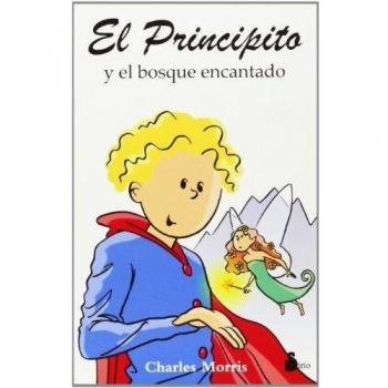 PRINCIPITO Y EL BOSQUE ENCANTADO, EL