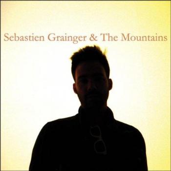Sebastien Grainger.. & The Mountains