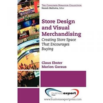 Diseño de Tiendas y Merchandising Visual: Creando Espacios Comerciales que Fomentan la Compra