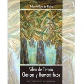 Silva de Temas Clasicos y Humanisticos