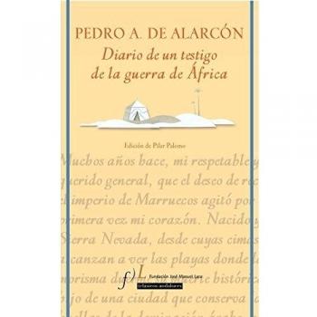 Diario de un testigo de la guerra de África: Edición de María del Pilar Palomo