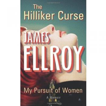 The Hilliker Curse: My Pursuit of Women