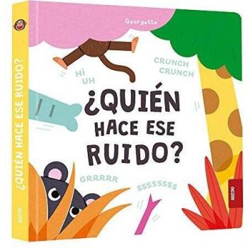 QUIÉN HACE ESE RUIDO?