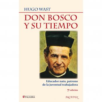 Don Bosco y su tiempo