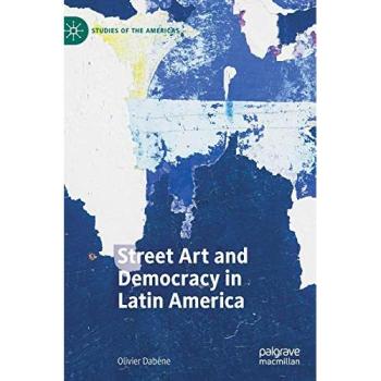 Street Art and Democracy in Latin America