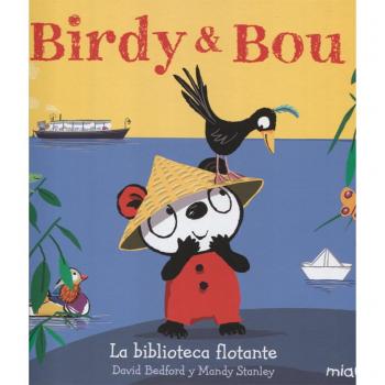 Birdy & Bou la biblioteca flotante - BEDFORD,DAVID/STANLEY,MANDY