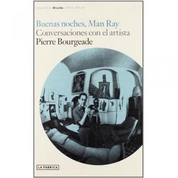 Buenas noches, Man Ray
