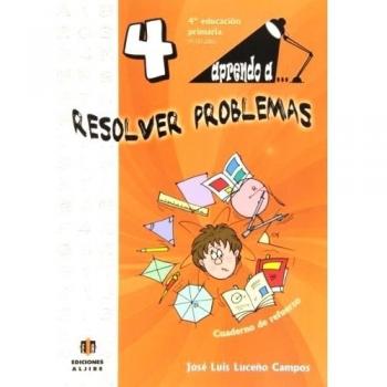 Aprendo a... Resolver problemas 4 - 9788497007498