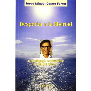 Despertar a la libertad: La pedagogía espiritual de Tony de Mello: 92