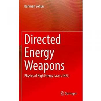 Directed Energy Weapons: Physics of High Energy Lasers