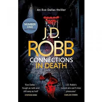 Conexiones en Muerte: Un thriller de Eve Dallas (Libro 48) Tapa Dura