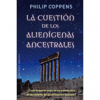 La Cuestión De Los Alienígenas Ancestrales: Contribuyeron Esos Seres Ancestrales Al Nacimiento De La Civilizacion Humana?