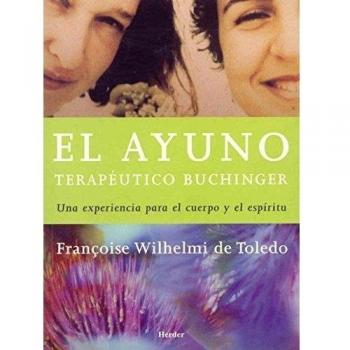 Ayuno terapéutico Buchinger. Una experiencia para el cuerpo y el espíritu