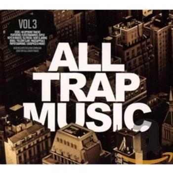 All Trap Music 3