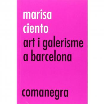 Marisa Ciento: Art i galerisme a Barcelona
