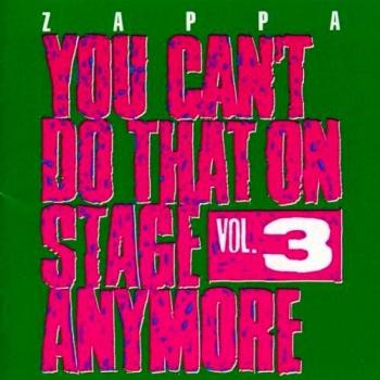 You Can'T Do That On Stage Anymore Vol. 3