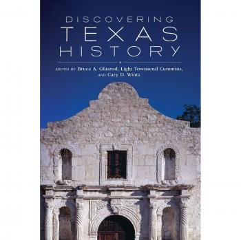 Texas History Exploration Book: Discovering Texas History by Bruce A. Glasrud