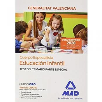 Cuerpo Especialista en Educación Infantil de la Administración de la Generalitat Valenciana. Test del temario de la parte especial.