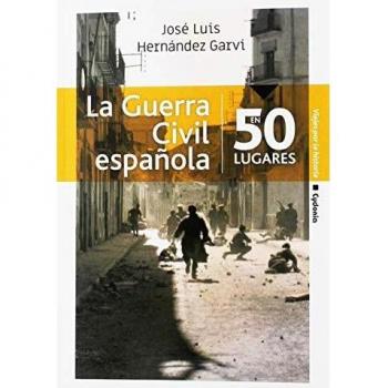 La Guerra Civil española en 50 lugares: 19