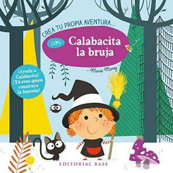 Crea tu propia aventura con Calabacita la bruja: 3